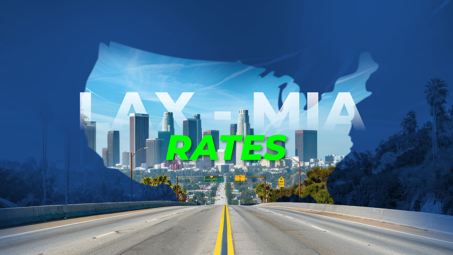 Blog 4 California-to-Florida Freight Rates (LAX-MIAMI Lane)